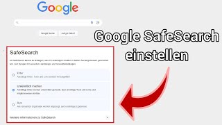 Google Safesearch Suche aktivieren \u0026 deaktivieren | Anleitung