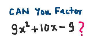 How to Factor 9x^2+10x-9?