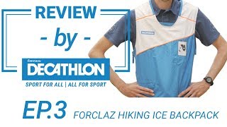 รีวิว กระเป๋าเก็บความเย็นสำหรับการเดินป่า 10 ลิตร รุ่น FORCLAZ ICE BP ดีแคทลอน | Decathlon