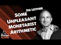 Some Unpleasant Monetarist Arithmetic (guest: Jim Leitner) - Market Huddle Ep.179