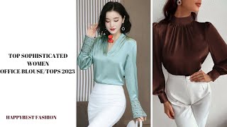 Top Sophisticated women office blouse/Tops 2023 #womenblouse #womentops #womenfashion #blouse