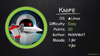PHP Zerodium Backdoor & Sudo Knife - Knife @Hack The Box