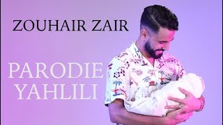 Parodie Yahlili Zouhair Zair زهير زائر پارودي ياحليلي