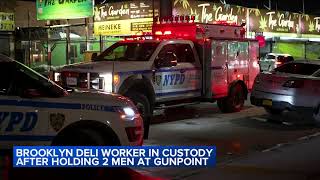 Brooklyn deli worker in custody after holding 2 men at gunpoint