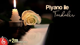 Piyano ile Türküler ♫ Enstrümantal Fon Müzikleri (1 Saat)