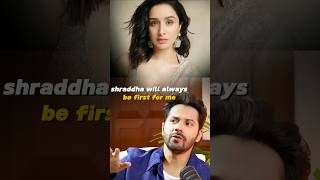 Shraddha Kapoor will always be first for me - Varun Dhawan|#varunshraddha | #varshra