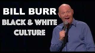 BILL BURR / BLACK & WHITE CULTURE / PAPER TIGER