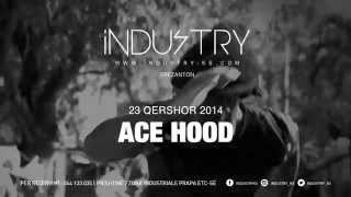 Ace Hood iNDUSTRY 23 Qershor