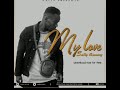 Sally Amainz My Love (Official Audio)