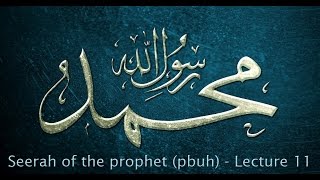 Seera of prophet Muhammad (pbuh) - Lecture 11 (Tamil)