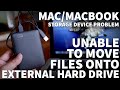 Unable to Move or Copy Files to Mac External Hard Drive - Mac Will Not Write Files to USB Hard Drive