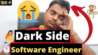 What is the Dark Side of Being a Software Engineering in India, Cons of Computer Science