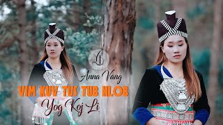 Anna Vang/vim kuv tus tub hlob yog koj li