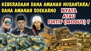 Keberadaan Dana Amanah Soekarno, Nyata Atau Fiktif (Modus)???