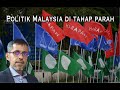 Jom Bicara: Politik Malaysia berada di tahap parah