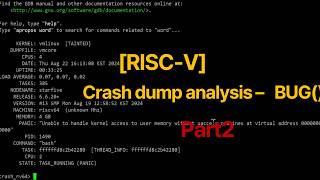 [RISC-V] Kernel Crash dump analysis - BUG() - Part2