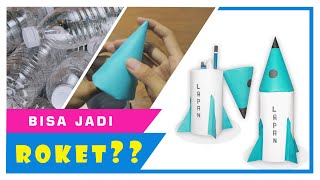 Ide Kreatif! Tempat Pensil ROKET dari Botol Plastik Bekas [STEP BY STEP]