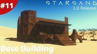 Building Out The Base - Starsand - #11 - Gameplay