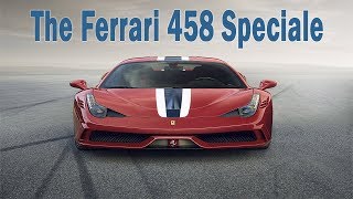 The Ferrari 458 Speciale Interior; Exterior and Amazing Sound Exhaust