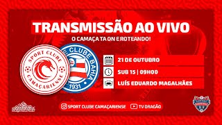 BAIANO SUB-15 | CAMAÇARIENSE x BAHIA | FINAL - IDA  - 09h