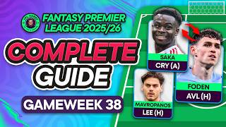 FPL GW38 COMPLETE GUIDE ⁉️ Best Final Gameweek Transfers? 🌟 | Fantasy Premier League Tips 2025/26