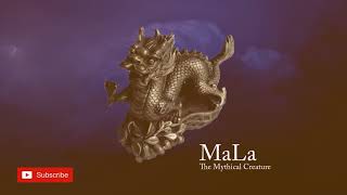 MaLa - The Mythical Creature