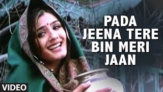 Pada Jeena Tere Bin Meri Jaan Full Song | Pardesi Babu | Govinda, Shilpa Shetty, Raveena Tandon