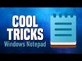 7 Cool Notepad Tricks You'll Wish You Knew Earlier!