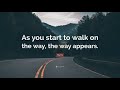 Kuliah Spiritual : When you start to walk on the way, the way appears.