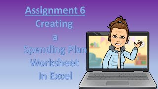 Assignment 6 Creating a Spending Plan Worksheet