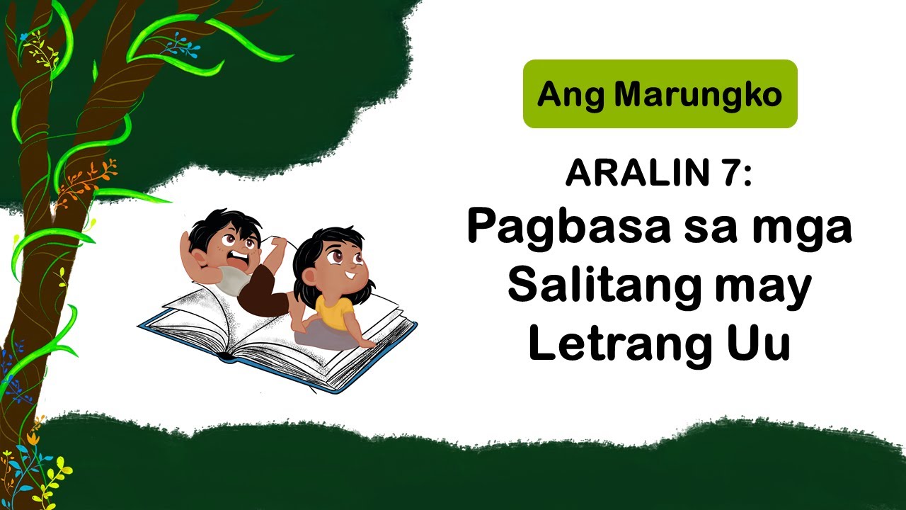 Ang Marungko - Aralin 7: Pagbasa Sa Mga Salitang May Letrang Uu - YouTube