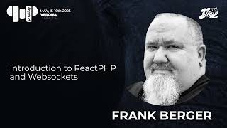 Introduction to ReactPHP and Websockets | Frank Berger | phpday 2025