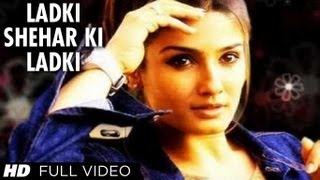 Shehar Ki Ladki [Full Song] | Rakshak | Raveena Tandon, Sunil Shetty