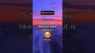 5 Signs a boy likes you BUT IS HIDING IT! || Boys Facts ♂️ #shorts #psychologyfacts #subscribe