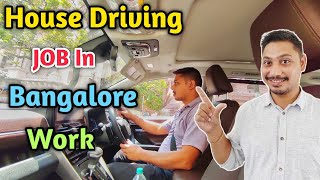 Hours driving job in Bangalore 🥺 daily work