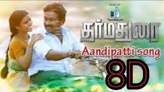 Aandipatti kanavakathu 8d 🎧🎶|#Dharmadurai| #Vijaysethupathi| #YuvanShankarRaja