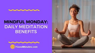 The Many Benefits of Daily Meditation