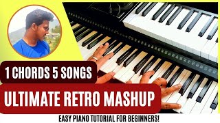 Ultimate Keyboard/Piano Retro Mashup Tutorial for Beginners! 1 CHORD = 5 to 20 Songs