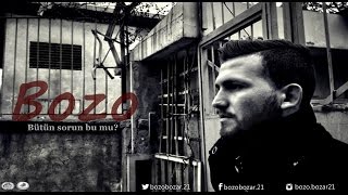 Bozo - Bütün Sorun Bu Mu? (2016)