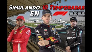 Volviendo a SIMULAR 10 Temporadas de F1 2021