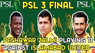 Peshawar Zalmi Playing 11 for PSL 2018 Final