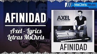 Afinidad - Axel (Letra/Lyrics Official)®