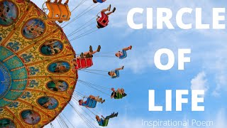 Inspirational poem, Circle of life by Carly Nasch, motivational video