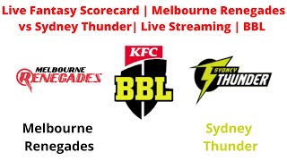Melbourne Renegades vs Sydney Thunder| Big Bash League |BBL | MLR vs STH| Live Streaming