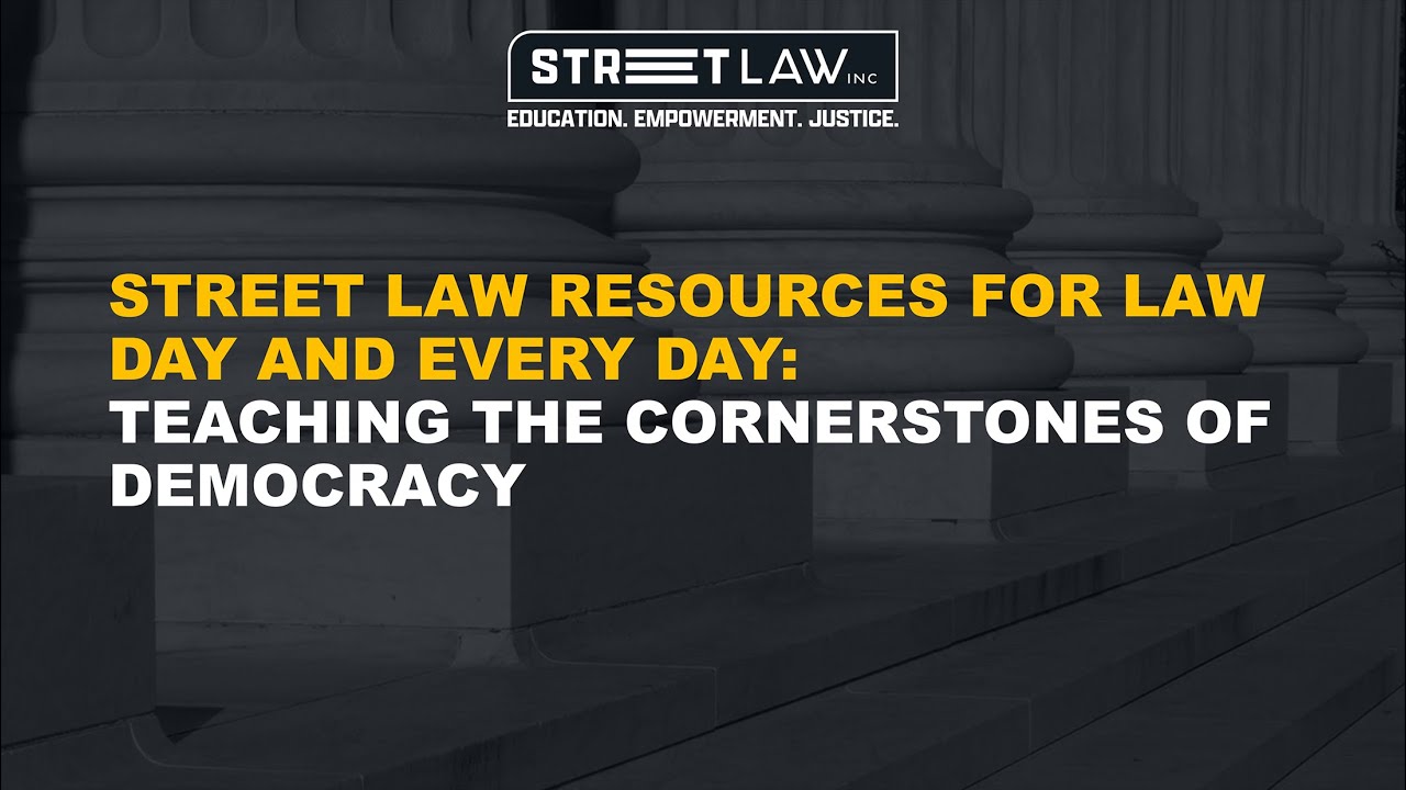 Street Law Resources For Law Day And Every Day Teaching The