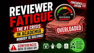 Reviewer Fatigue: The #1 Crisis in Academia Nobody Is Solving