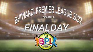 BHIWANDI PREMIER LEAGUE | BPL 2022,SEASON 2 #FINALDAY