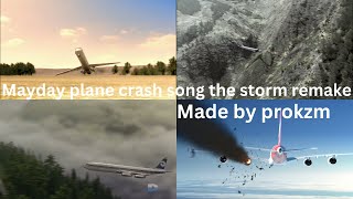 Mayday plane crash song the storm remake