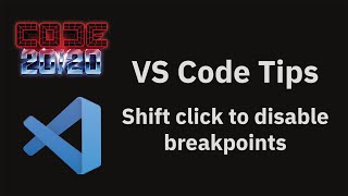 VS Code tips — Quickly disable breakpoints with shift click