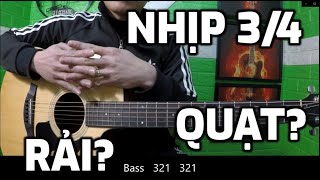 [Guitar 8] Nhịp 3/4 Rải Và Quạt